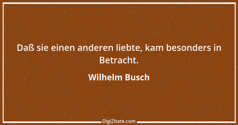 Zitat von Wilhelm Busch 334