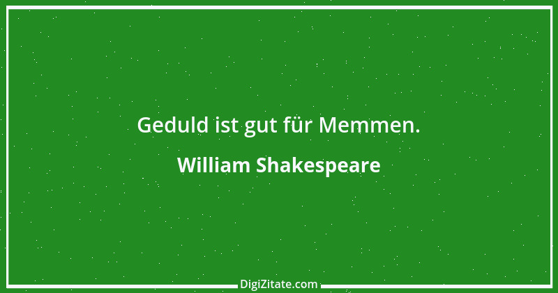 Zitat von William Shakespeare 368