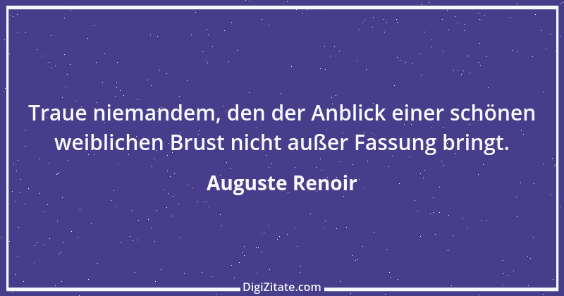 Zitat von Auguste Renoir 3