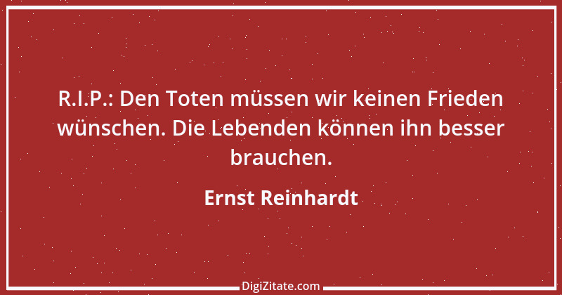 Zitat von Ernst Reinhardt 527