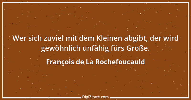 Zitat von François de La Rochefoucauld 199