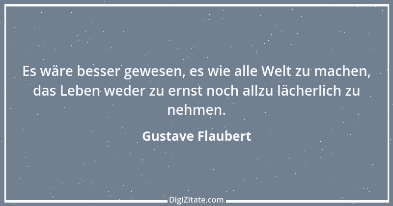 Zitat von Gustave Flaubert 129