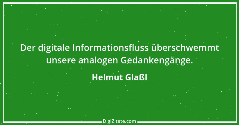 Zitat von Helmut Glaßl 238