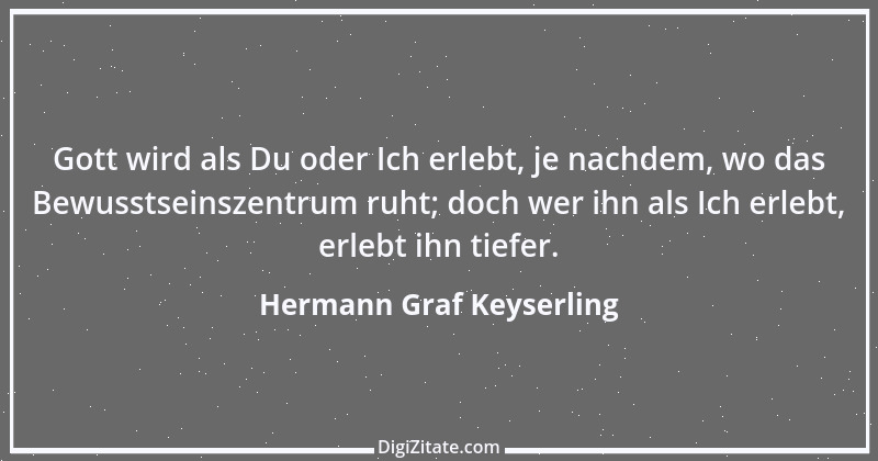 Zitat von Hermann Graf Keyserling 25