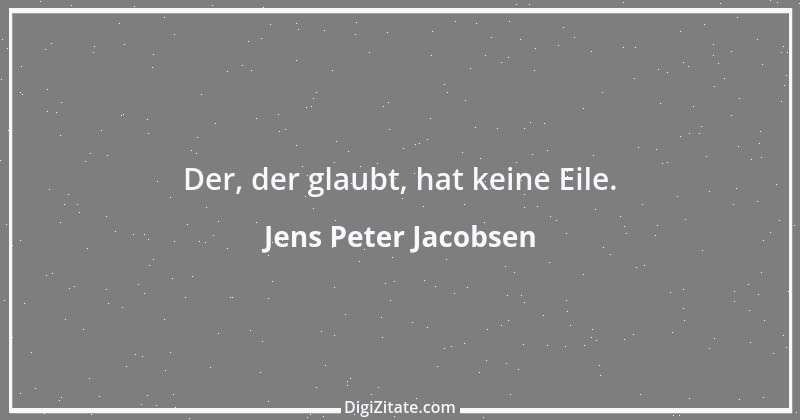 Zitat von Jens Peter Jacobsen 5