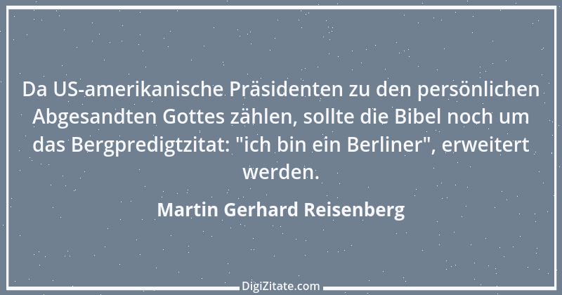 Zitat von Martin Gerhard Reisenberg 2601