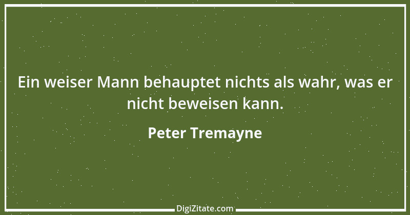 Zitat von Peter Tremayne 107