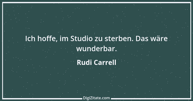 Zitat von Rudi Carrell 35