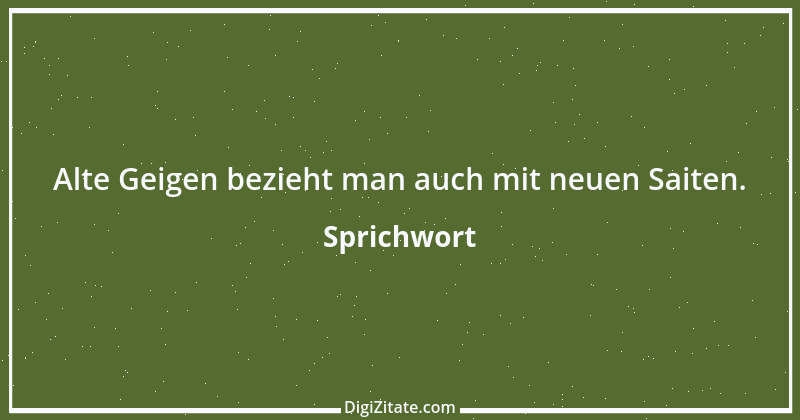 Zitat von Sprichwort 13278