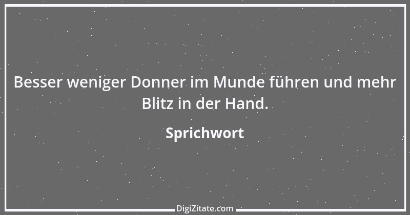 Zitat von Sprichwort 8278