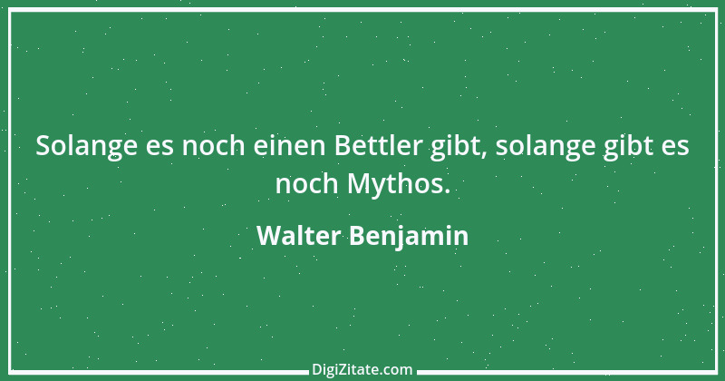 Zitat von Walter Benjamin 14