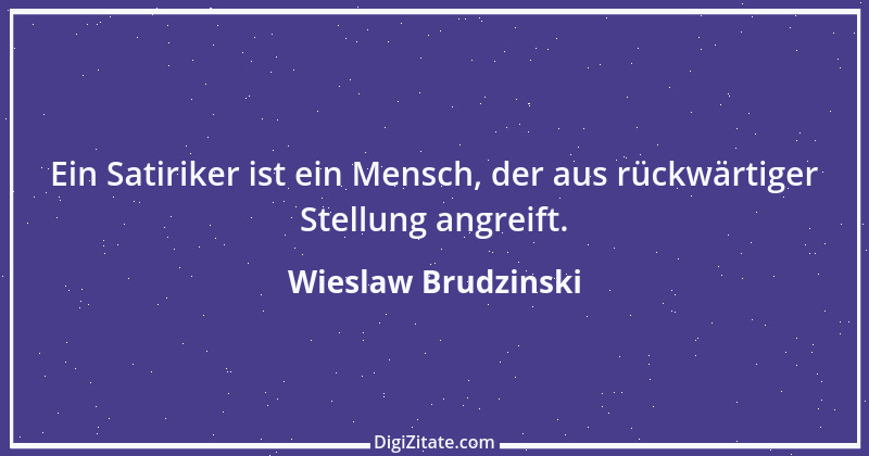 Zitat von Wieslaw Brudzinski 79