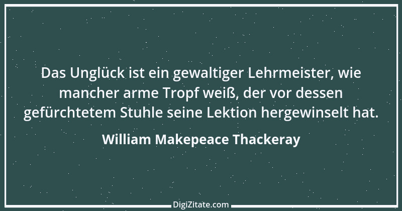 Zitat von William Makepeace Thackeray 22