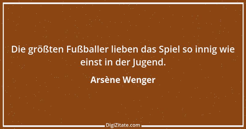 Zitat von Arsène Wenger 6