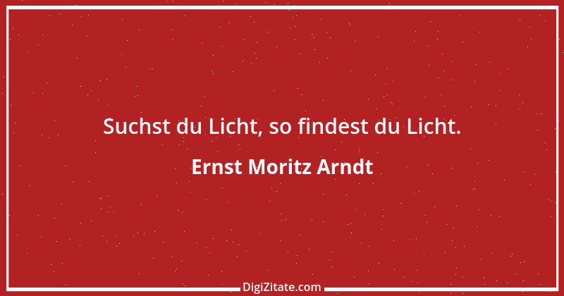 Zitat von Ernst Moritz Arndt 81