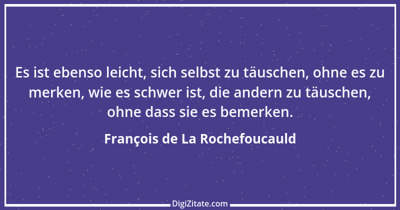 Zitat von François de La Rochefoucauld 200