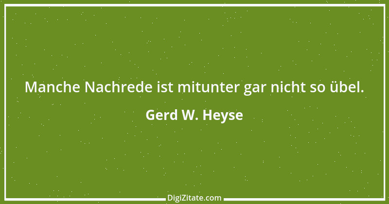 Zitat von Gerd W. Heyse 395