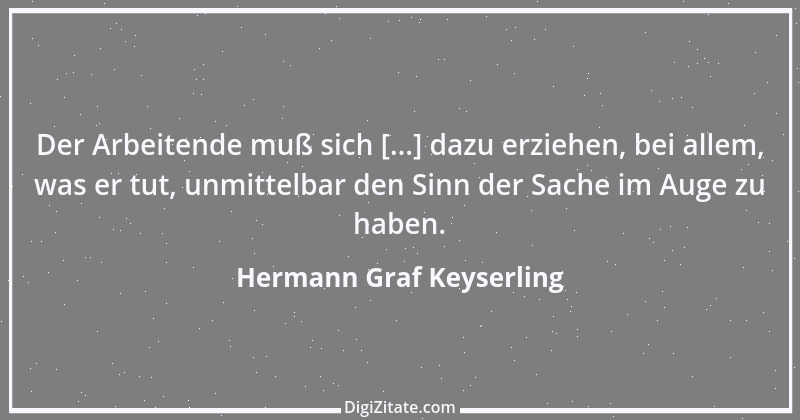 Zitat von Hermann Graf Keyserling 26