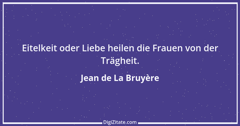 Zitat von Jean de La Bruyère 40