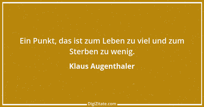 Zitat von Klaus Augenthaler 4