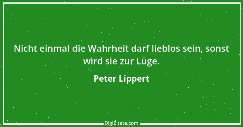 Zitat von Peter Lippert 7