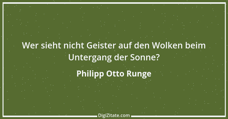 Zitat von Philipp Otto Runge 3