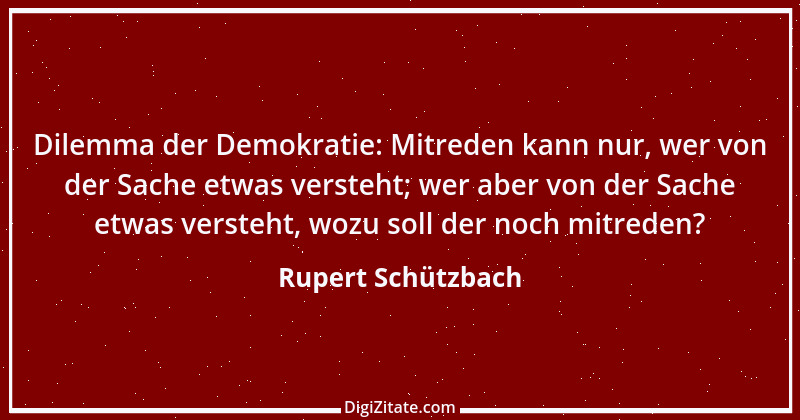 Zitat von Rupert Schützbach 190