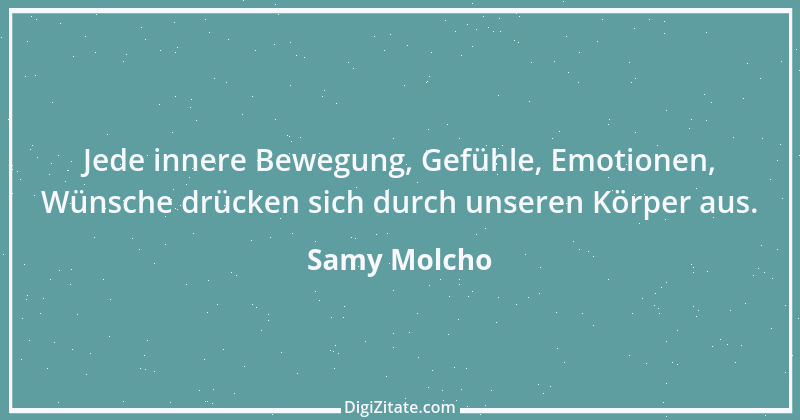 Zitat von Samy Molcho 4