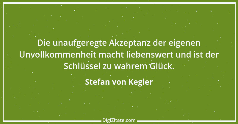 Zitat von Stefan von Kegler 9