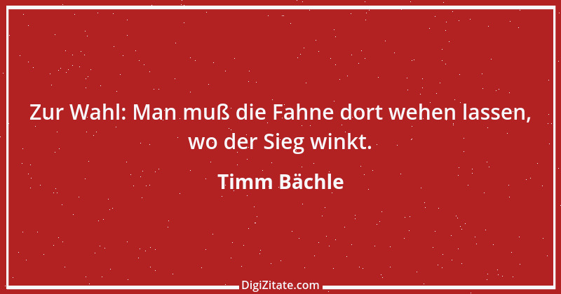 Zitat von Timm Bächle 23