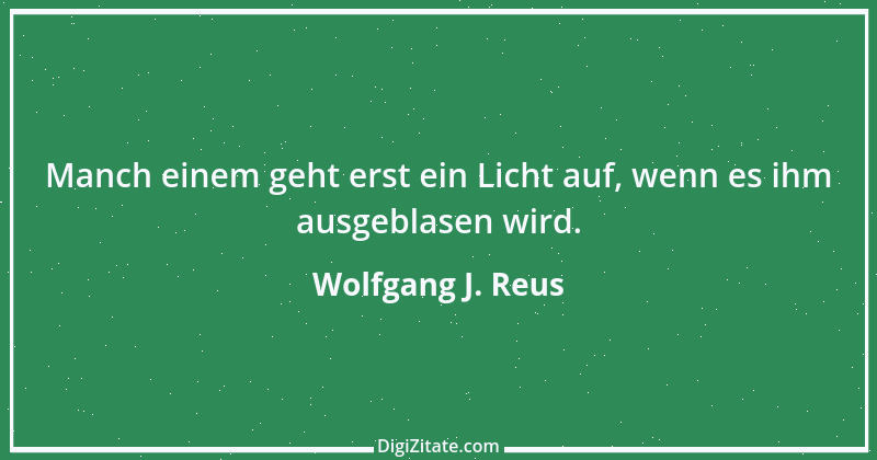 Zitat von Wolfgang J. Reus 1127