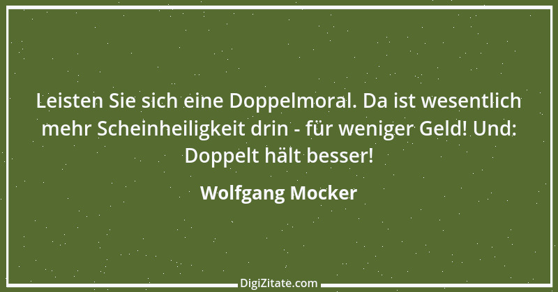 Zitat von Wolfgang Mocker 308