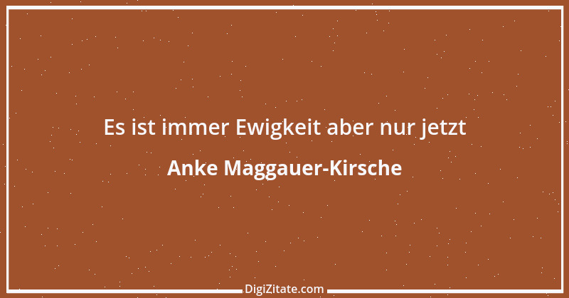 Zitat von Anke Maggauer-Kirsche 585