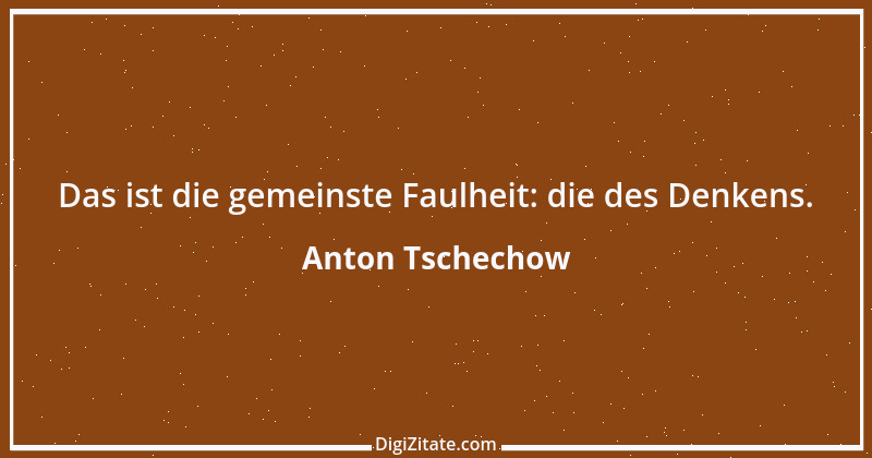 Zitat von Anton Tschechow 21