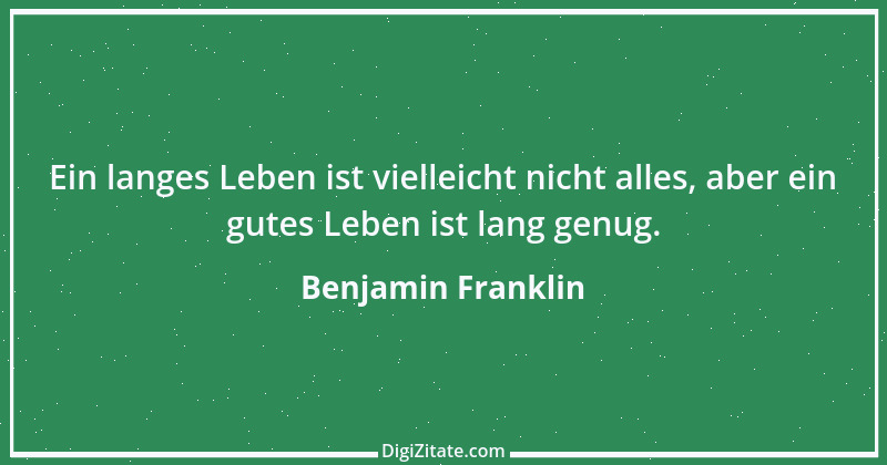 Zitat von Benjamin Franklin 144