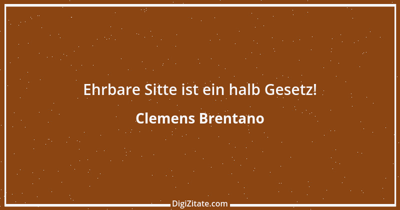 Zitat von Clemens Brentano 53