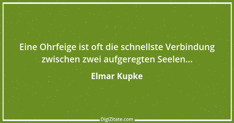 Zitat von Elmar Kupke 618