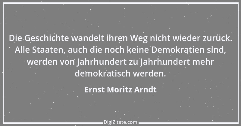 Zitat von Ernst Moritz Arndt 82