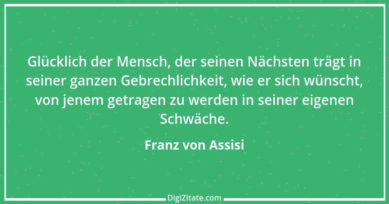 Zitat von Franz von Assisi 55