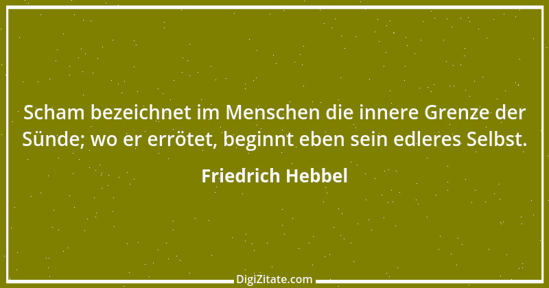 Zitat von Friedrich Hebbel 643