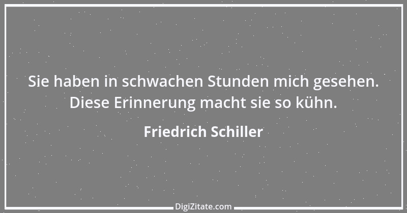 Zitat von Friedrich Schiller 805