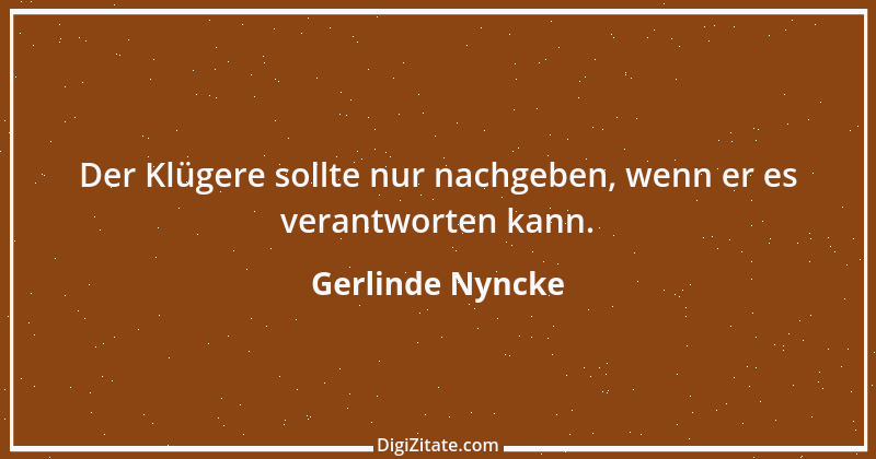 Zitat von Gerlinde Nyncke 6