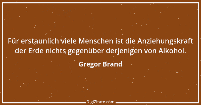 Zitat von Gregor Brand 178