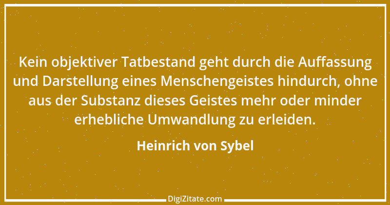 Zitat von Heinrich von Sybel 16