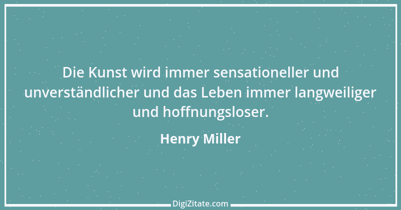 Zitat von Henry Miller 48