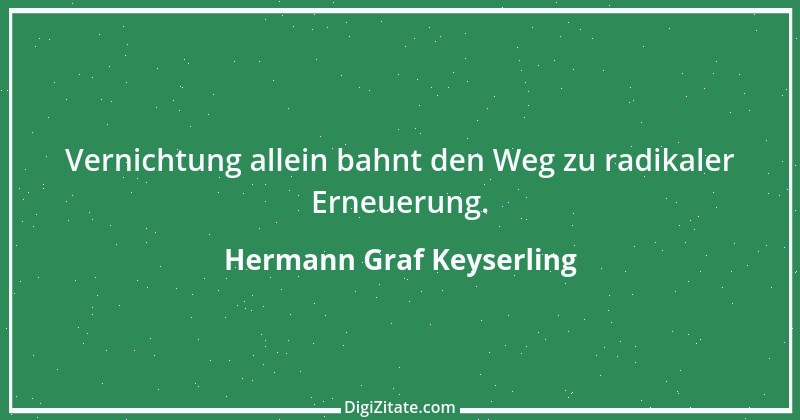 Zitat von Hermann Graf Keyserling 27