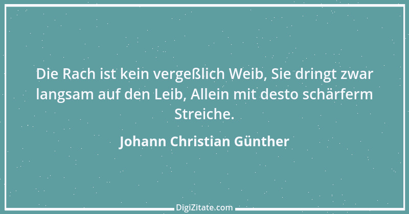 Zitat von Johann Christian Günther 3