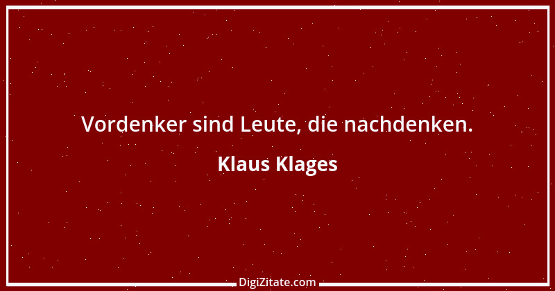 Zitat von Klaus Klages 540