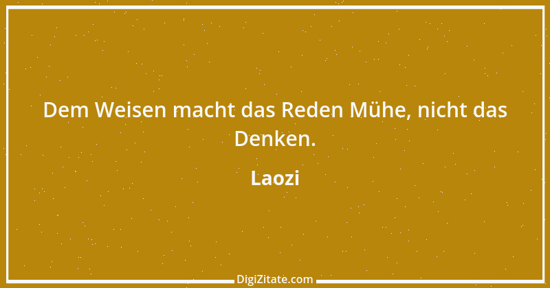 Zitat von Laozi 14