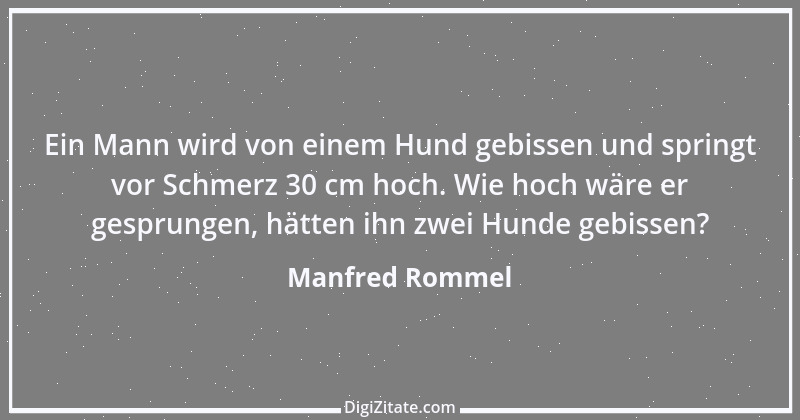 Zitat von Manfred Rommel 128